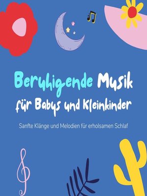 cover image of Beruhigende Musik für Babys und Kleinkinder